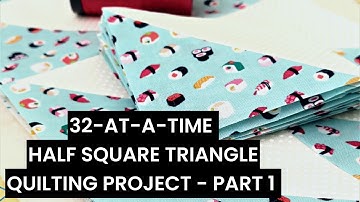 Quick HSTS 🤓🤯 Create 32 Half Square Triangles at a time + Easy BONUS project! Part 1