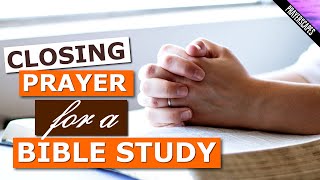 Closing Prayer For Bible Study