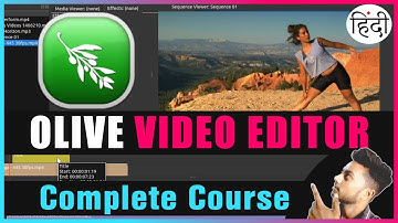 Olive video editor tutorial in hindi | Olive video editor | Olive video editor tutorial