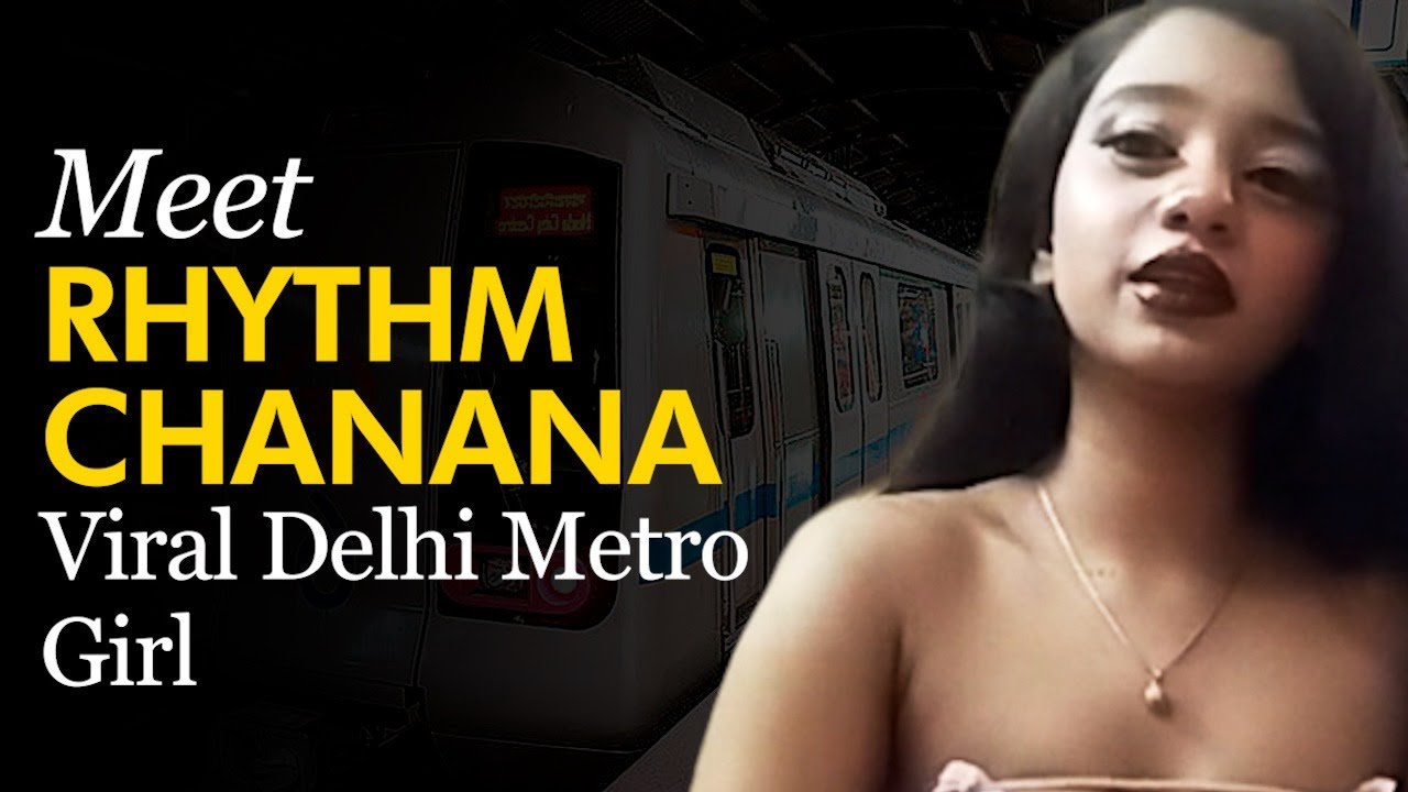 Meet Rhythm Chanana Viral Delhi Metro Girl Who Earns Fame For Her Bold meet-rhythm-chanana-viral-delhi-metro-girl-who-earns-fame-for-her-bold