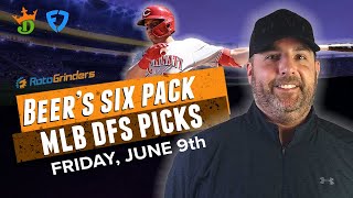 DRAFTKINGS \& FANDUEL MLB PICKS TODAY (6\/9\/23) - DFS 6 PACK