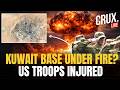 LIVE | Iranian Missile Slams into US Base in Kuwait, Troops Wounded, MQ-9 Drones Damaged