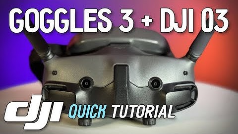 DJI Goggles 3 to DJI 03 - Firmware Update & Bind Tutorial.