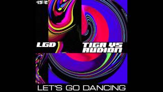 Tiga Vs Audion - Let's Go Dancing