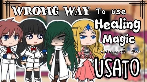 •||Wrong Way To Use Healing Magic react to Usato🔥||•GCRV•||Gacha React||