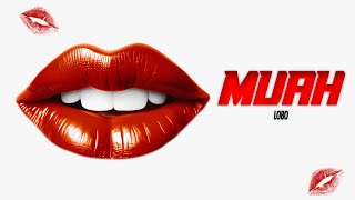 Lobo - Muah💋 (Alexandra Stan - Mr. Saxobeat Remix)