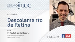 Bate-papo | Descolamento de Retina com Dr. Paulo Ricardo Nocera