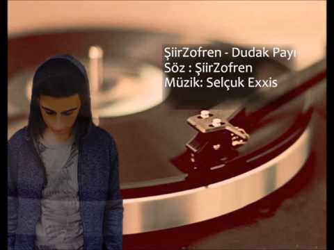 ŞiirZofren - Dudak Payi