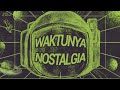 Waktunya Nostalgia - LIVE!