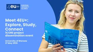 4EU+ 1CORE Dissemination Event: Meet 4EU+: Explore, Study, Connect