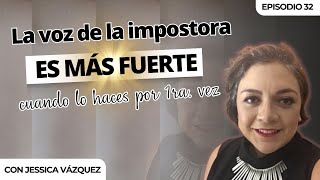 La voz de la impostora es más fuerte cuando haces algo por primera vez | Jessica Vazquez