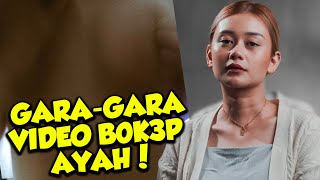 ASTAGA‼️ SEMUA GARA-GARA VIDEO B*KEP AYAH #ngaku