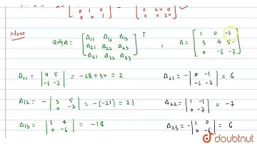 If A=[[1,0,-1],[3,4,5],[0,-6,-7]] ,verify that A.(adj A) = (adj A). A= |A|.I. | CLASS 12 | ADJOI...