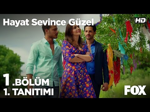 Hayat Sevince Güzel 1. Bölüm 1. Tanıtımı