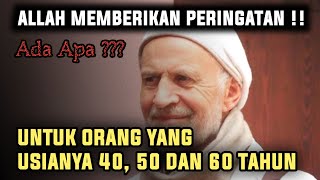 BERUNTUNG MENEMUKAN VIDIO INI..!! Peringatan Allah Untuk Orang Yang Umurnya 40, 50, 60 Tahun