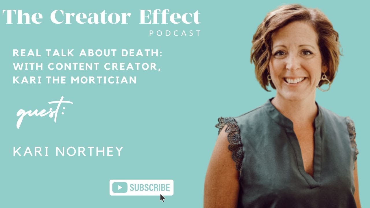 Getting Real About Death: Content Creator, Kari the Mortician