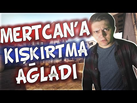 MERTCAN'A KIŞKIRTMA YAPTIK AĞLADI !!! (CS:GO)