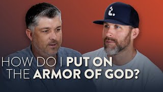 How Do I Put on the Armor of God? | Theocast