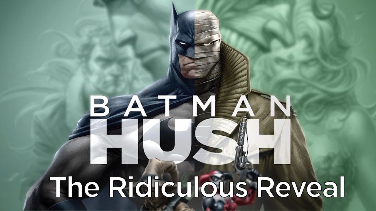 Batman Hush Movie: The Ridiculous Reveal - YouTube