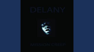 Video thumbnail of "Delany - Mission Creep"