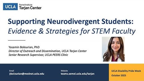Dr. Yasamin Bolourian:Supporting Neurodivergent Students with Evidence & Strategies for STEM Faculty
