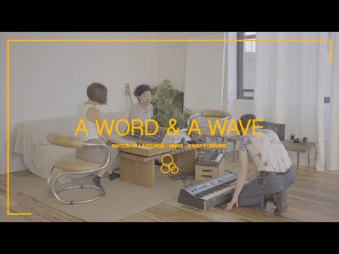 Nation of Language - A Word & A Wave [Official Lyric Video]