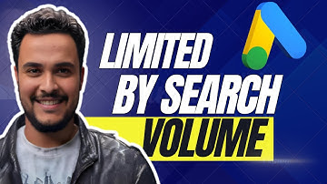 Google Ads Limited by Search Volume? Quick Fix & Solutions!