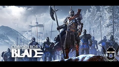 First 45 minutes Character Creation and Tutorials - Conqueror