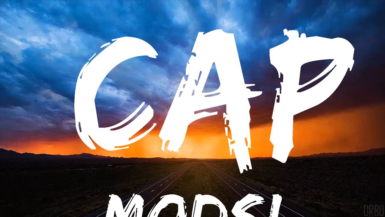 Modsi Rapper MODSi - CAP (Lyrics) | 30mins - Feeling your music - YouTube