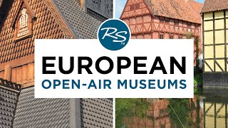 European Open-Air Museums — Rick Steves&#39; Europe Travel Guide