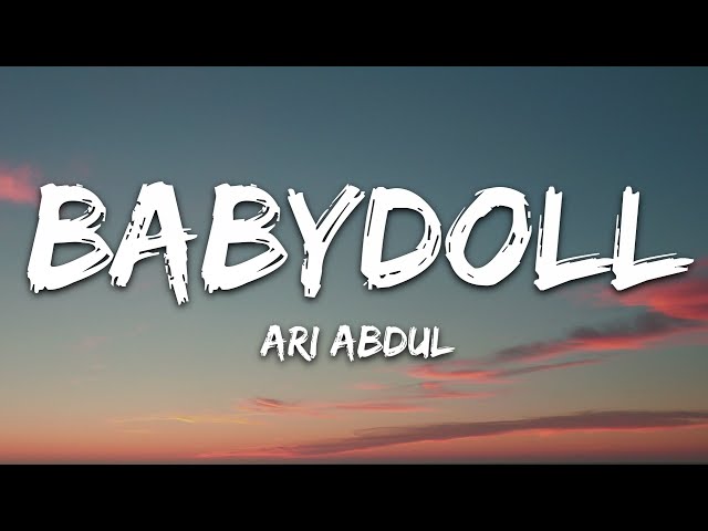 Ari Abdul - BABYDOLL (Lyrics) class=