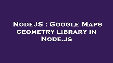 NodeJS : Google Maps geometry library in Node.js