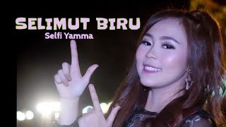 Download Lagu SELFI YAMMA_SELIMUT BIRU MP3 Download Lagu SELFI YAMMA_SELIMUT BIRU MP3