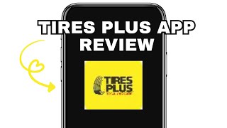 IS THE TIRES PLUS APP WORTH USING? (EXPLAINED)