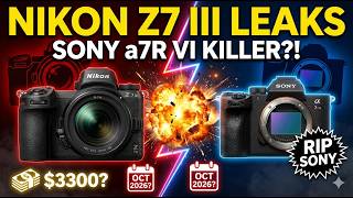 Nikon Z7 III Leaks: $3300 Price & Release Date Confirmed?! (Sony a7R VI Killer)