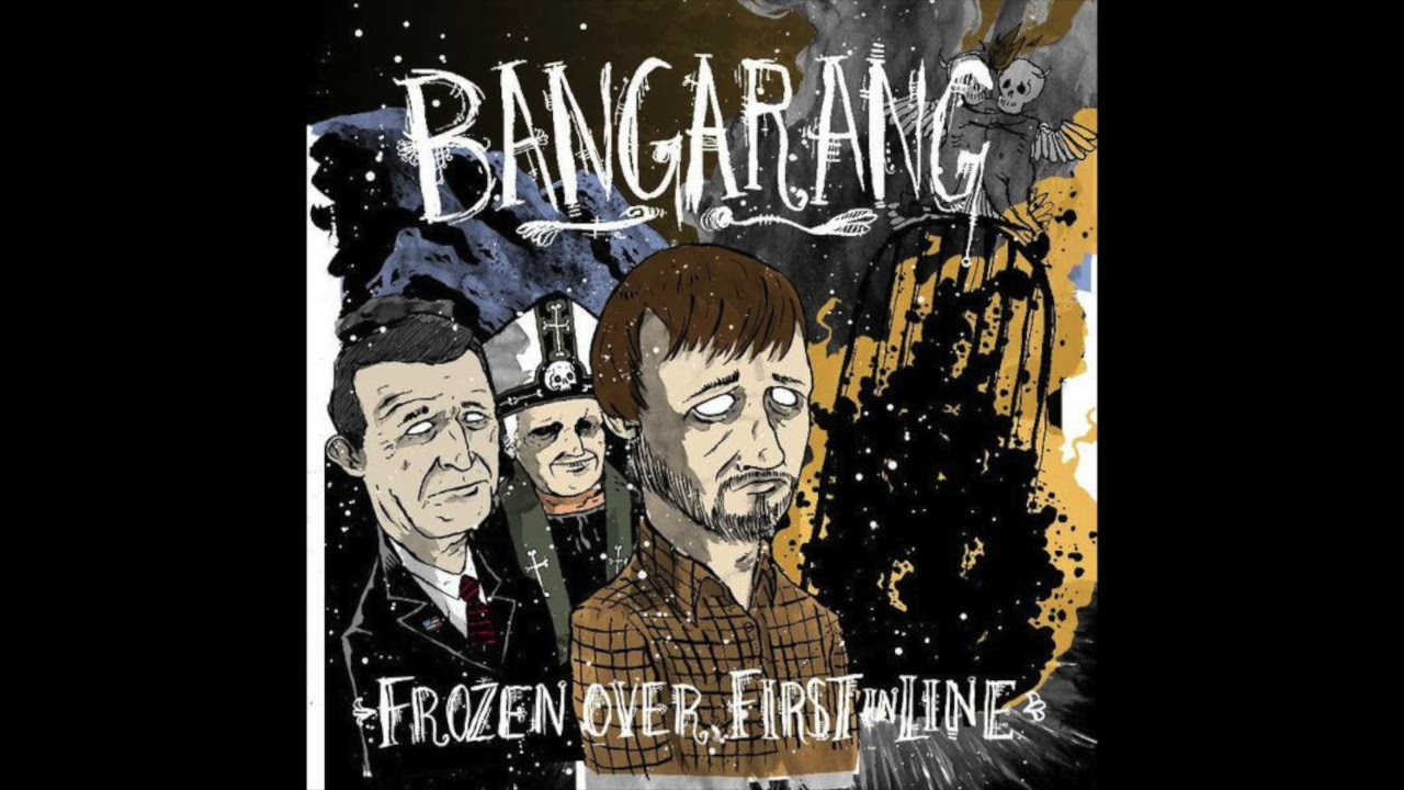Bangarang! - Frozen Over, First in Line (Full Album)