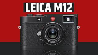 Leica M12: How Far Is Too Far? The Next M Camera EXPLAINED!