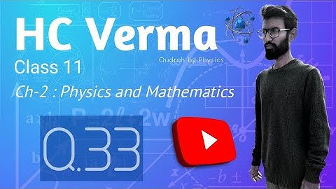 HC Verma Physics solution Class 11 Ch-2 | Q.33 | cbse jee neet by Qudrah by Physics #cbse #neet
