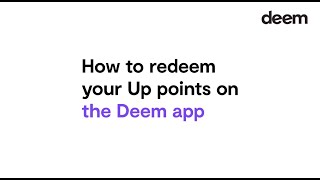 How-to | Deem | Redeem your Up points on the Deem Mobile App screenshot 2
