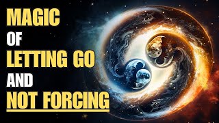 The Art Of Not Forcing In Life | Live with the flow | Taoism | Wu Wei | Lao Tzu by Waves of Wisdom 911 views 1 month ago 11 minutes, 24 seconds