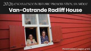Excellence in Historic Preservation Award: Van Ostrande-Radliff House, Albany Update