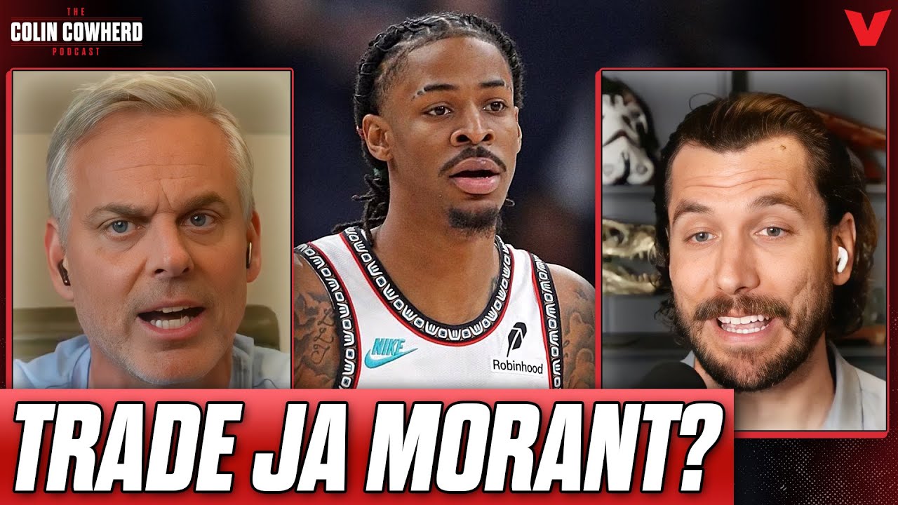 Why Ja Morant SHOULD BE traded from Memphis Grizzlies | Colin Cowherd NBA