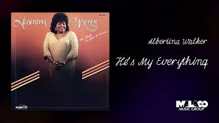 Albertina Walker - He's My Everything