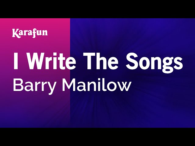 I Write The Songs - Barry Manilow | Karaoke Version | KaraFun class=