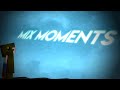 MIX MOMENTS | My team