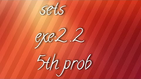 10th maths sets - exercise 2.2 - 5th problem