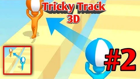 Tricky Track 3D Gameplay Walkthrough Part 2 All Levels 21-40 (Android, iOS) #2