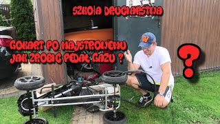 Szkoła Druciarstwa Gokart Po Majstrowemu Jak Zrobić Pedał Gazu ? Wazzup :)