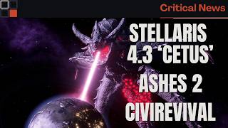 The Biggest Stellaris Patch in Years, Ashes 2 Proves RTS Isn't Dead, and More | Strategy Gaming News