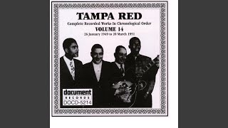 It's Good Like That - Tampa Red
